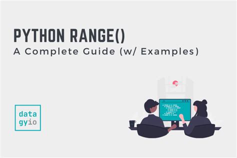rapbge|Python range(): A Complete Guide (w/ Examples) • .